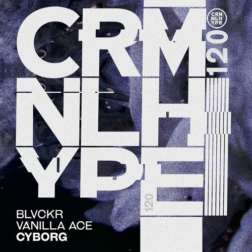 Blvckr, Vanilla Ace - Cyborg [CHR120]